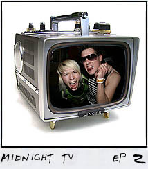 MIDNIGHT TV: EPISODE 2